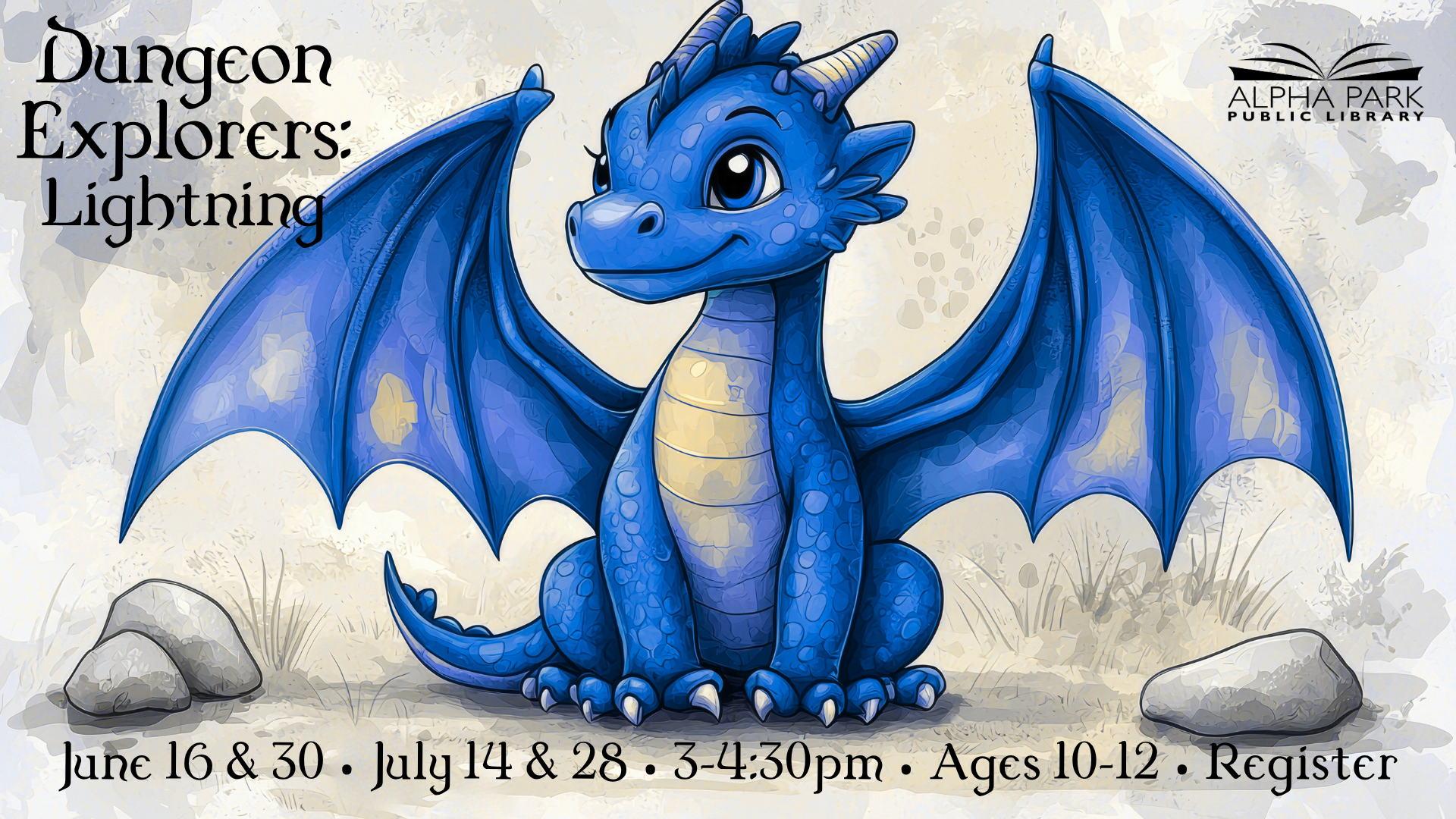 A blue dragon with outstretched wings, promoting "Dungeon Explorers: Lightning" at Alpha Park Library for ages 10-12.
