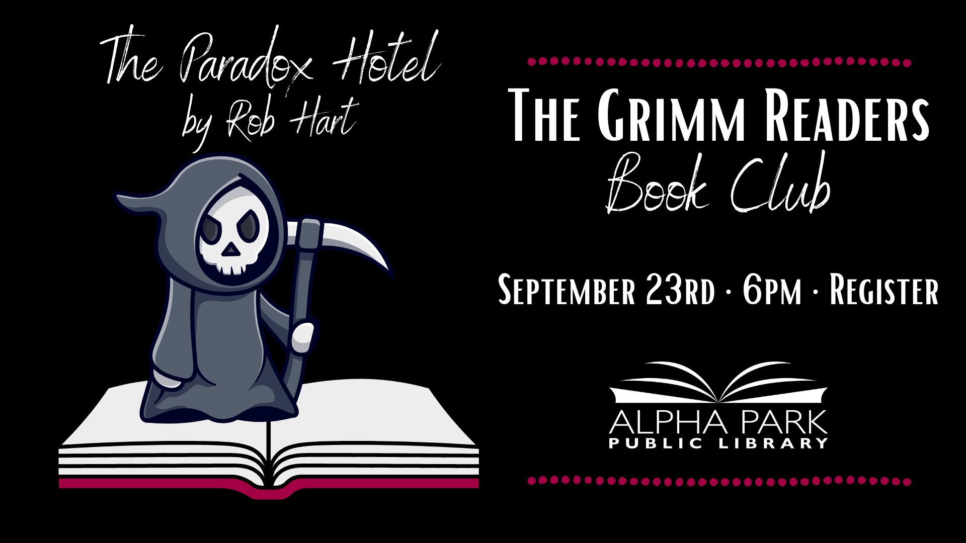 Grimm Readers Book Club event for "The Paradox Hotel" by Rob Hart on September 23rd at 6 PM, Alpha Park Library. Register now.