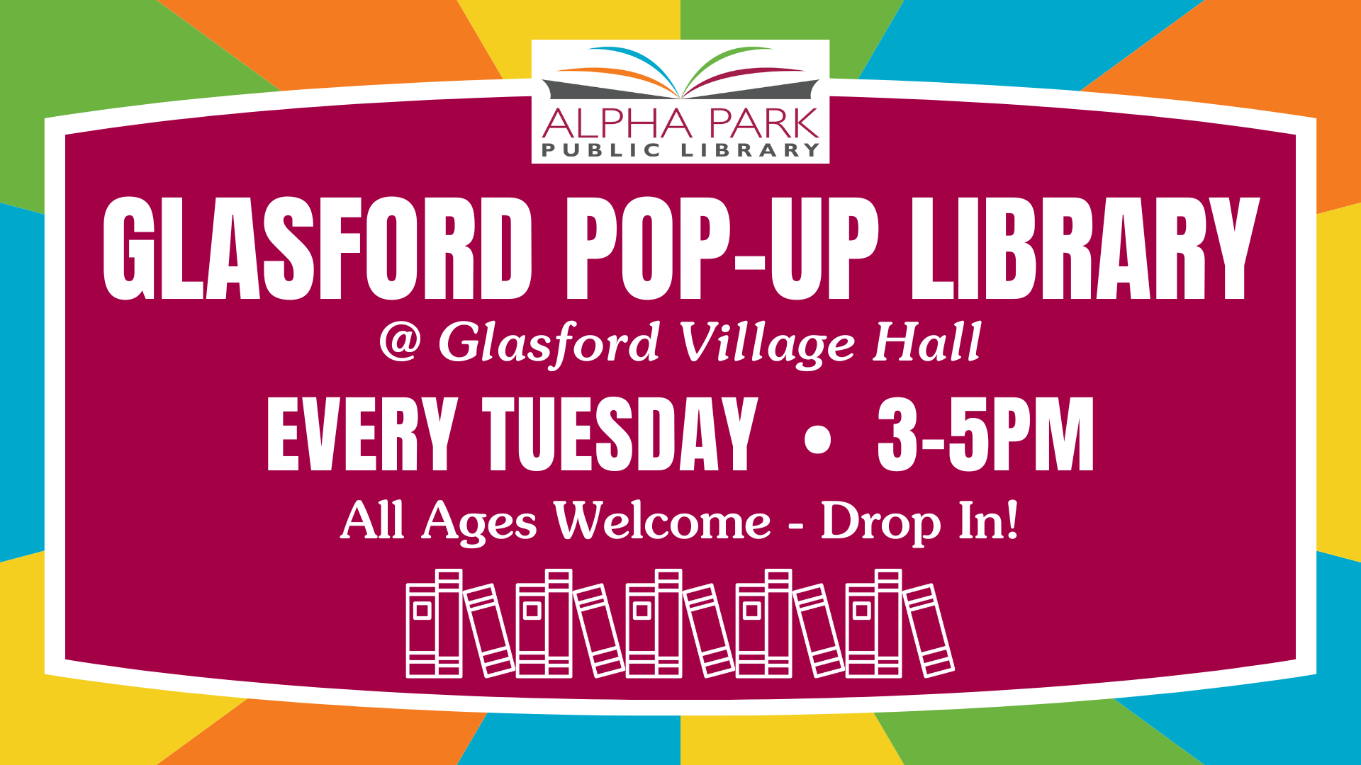 Glasford Pop-Up Library, every Tuesday, 3-5 PM, at Glasford Village Hall. All ages welcome. Alpha Park Public Library.