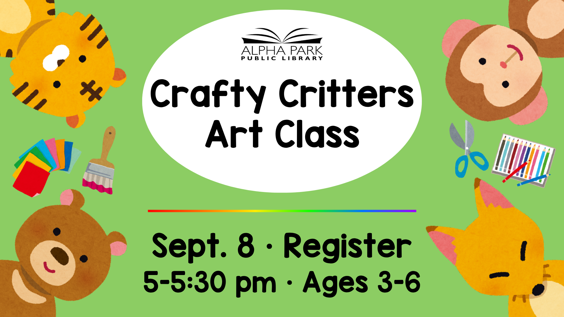 Crafty Critters Art Class at Alpha Park Library, Sept. 8, 5-5:30 pm, for ages 3-6. Features cartoon animals and art supplies.