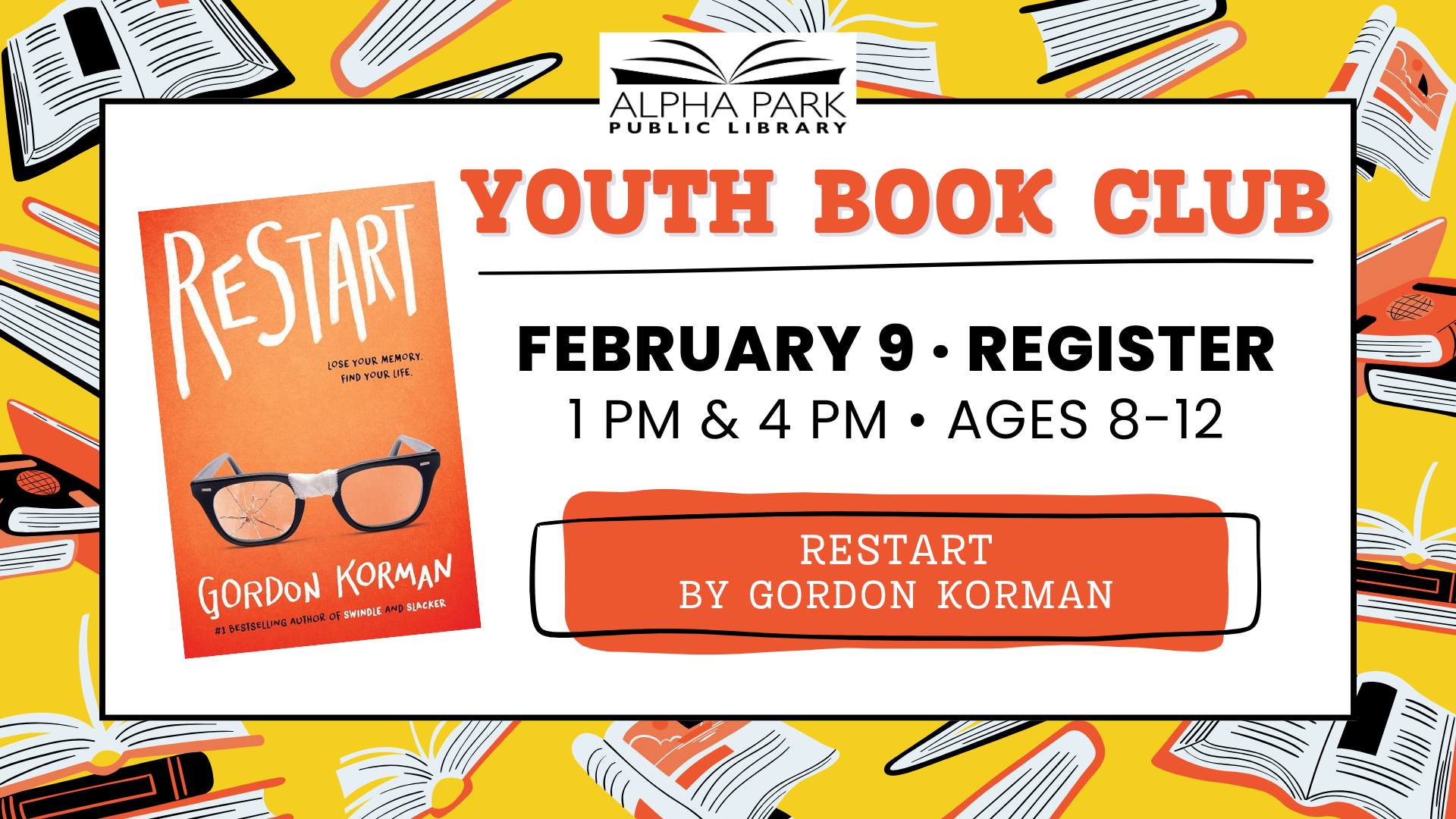 Promotion for a Youth Book Club at Alpha Park Library on February 9, featuring "Restart" by Gordon Korman for ages 8-12.