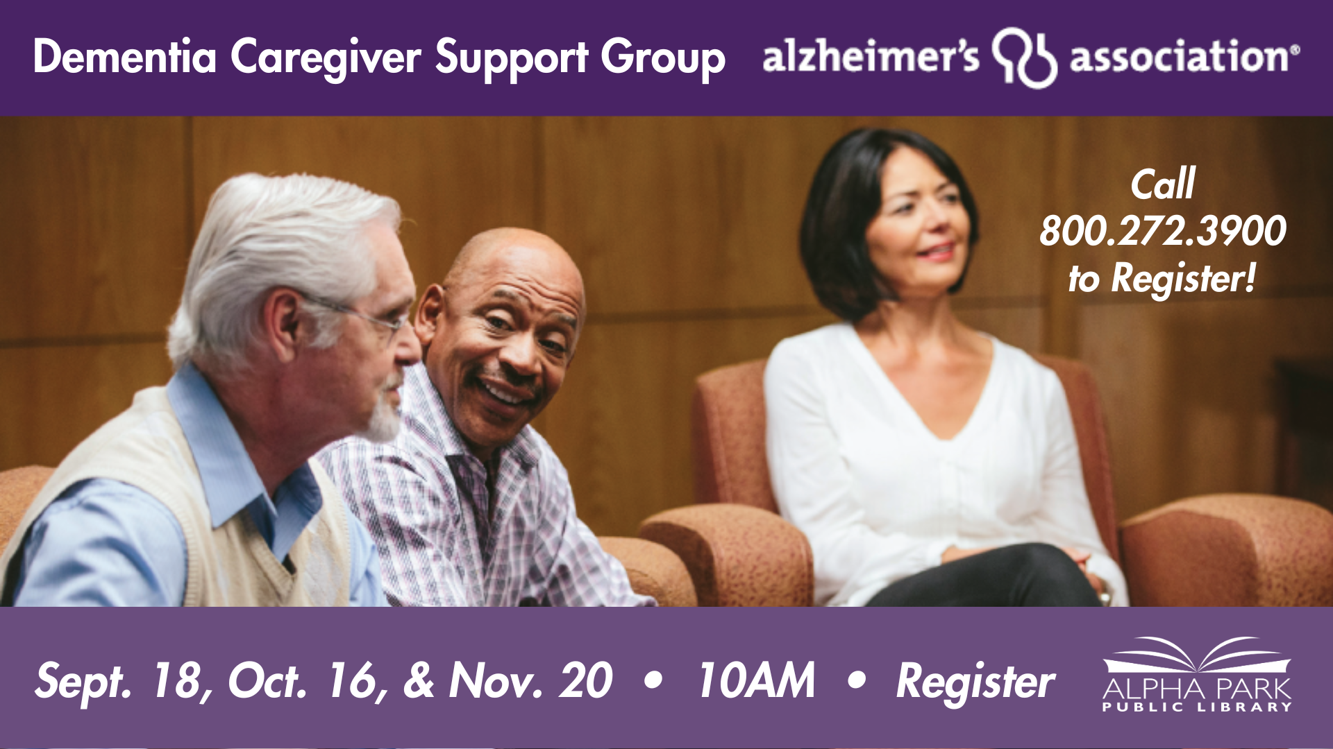 Dementia Caregiver Support Group meeting dates; call to register; hosted by Alpha Park Public Library and Alzheimer's Association.