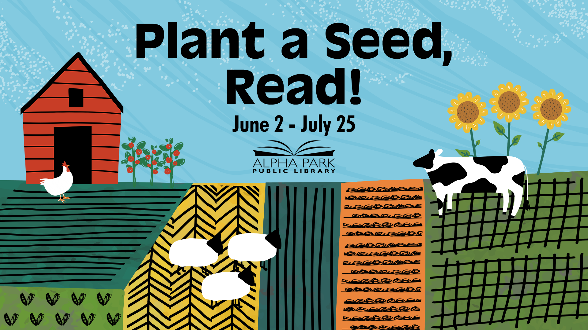 A vibrant illustration promoting the "Plant a Seed, Read!" event at Alpha Park Public Library from June 2 to July 25.