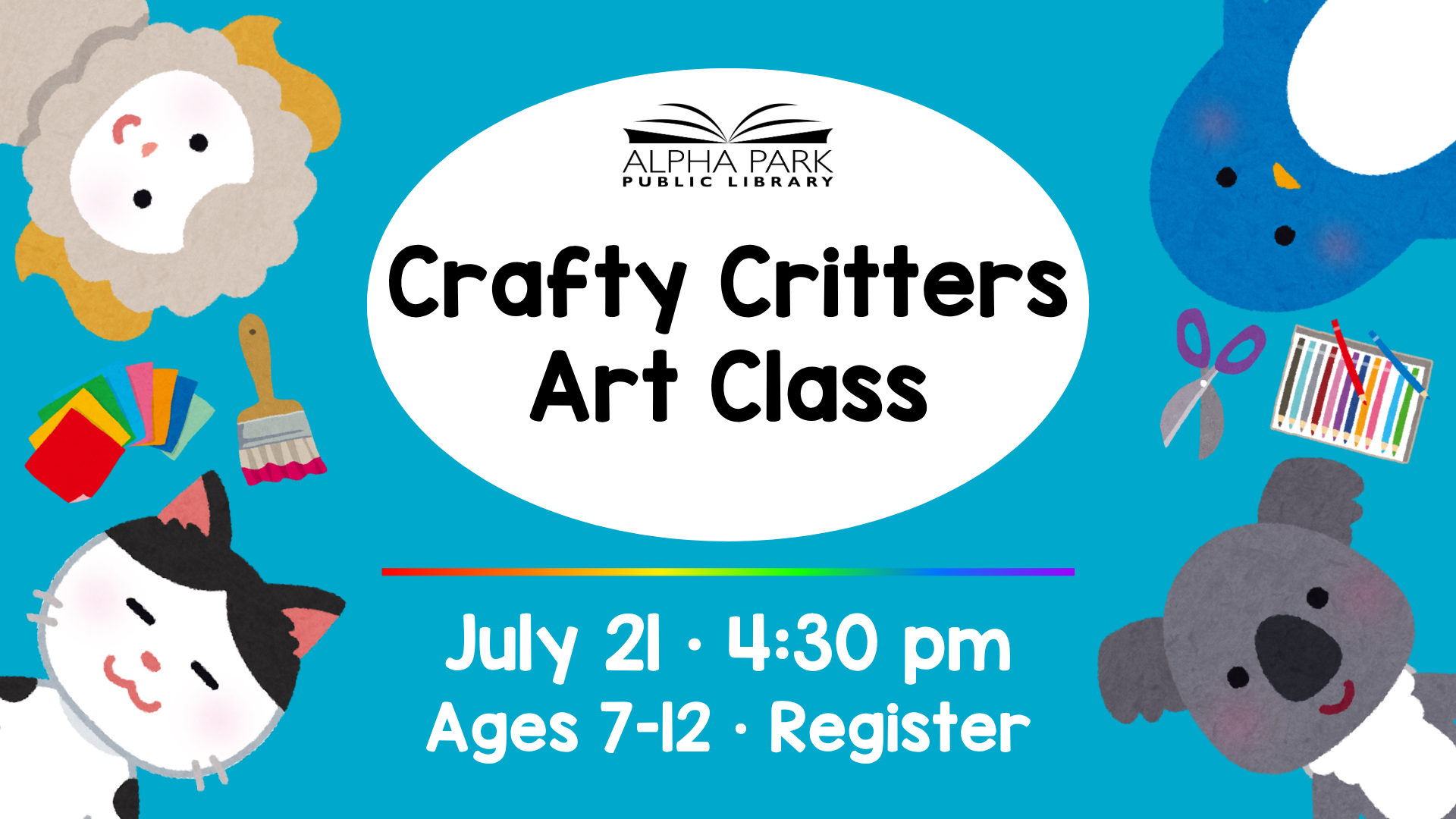 Crafty Critters Art Class at Alpha Park Library for ages 7-12 on July 21, 4:30 pm. Register now!