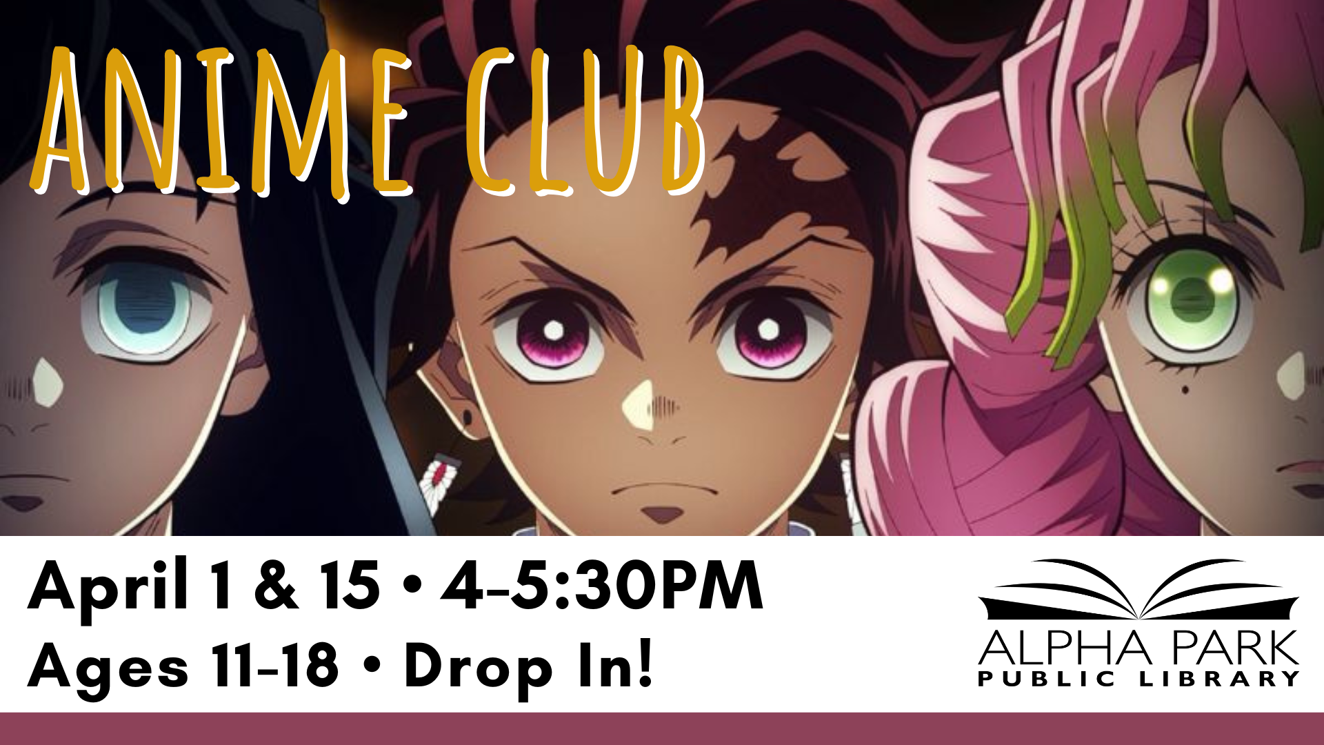 Anime Club at Alpha Park Library on April 1 & 15, 4-5:30 PM for ages 11-18. Drop in!