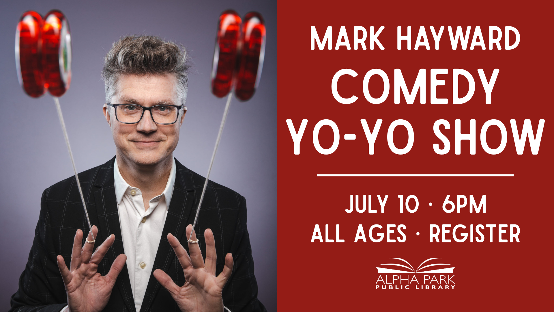 Man doing a yo-yo trick, promoting "Comedy Yo-Yo Show" on July 10 at 6 PM for all ages at Alpha Park Public Library.