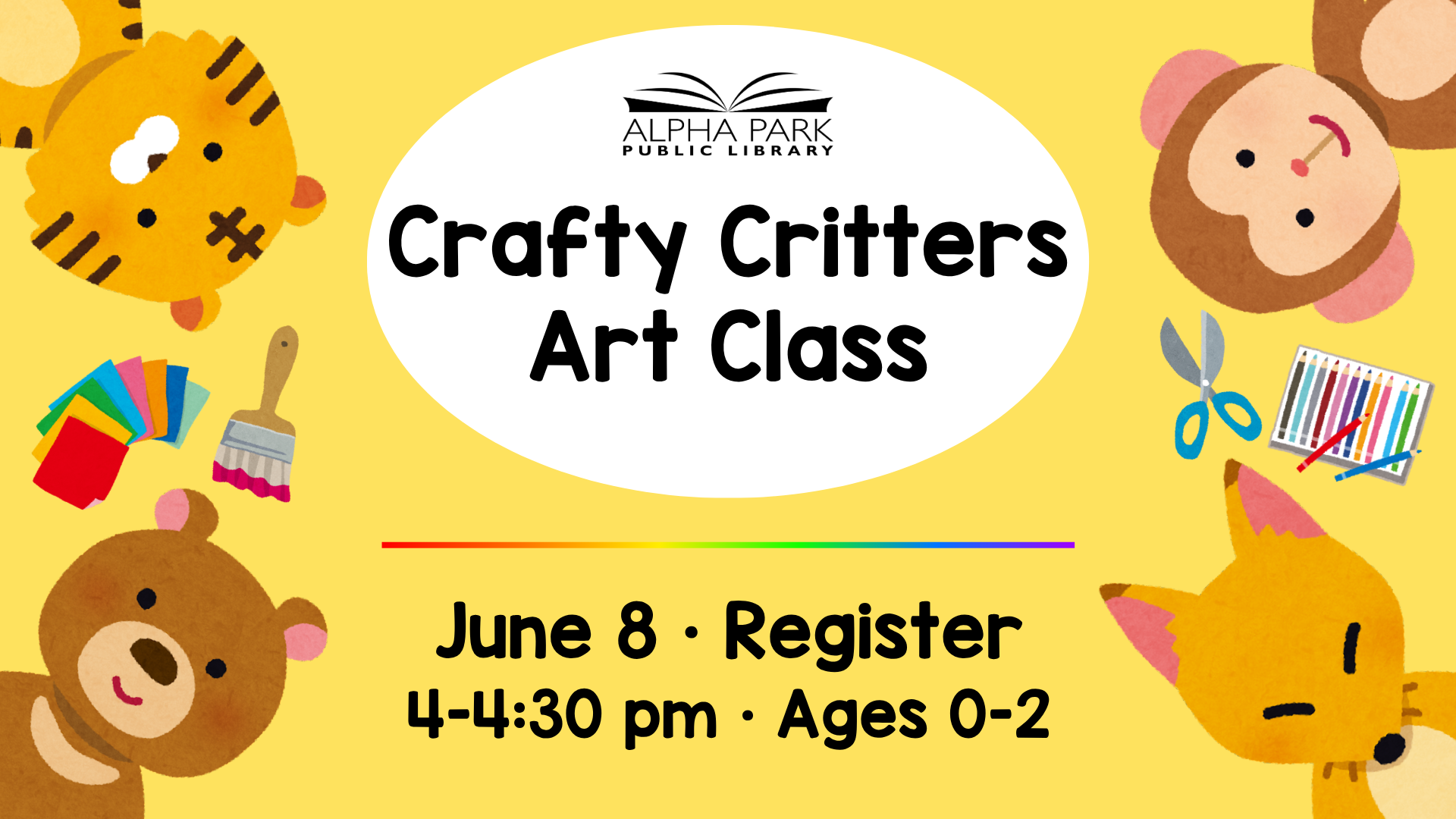 Image promotes "Crafty Critters Art Class" at Alpha Park Library on June 8 for ages 0-2, 4-4:30 PM. Registration required.