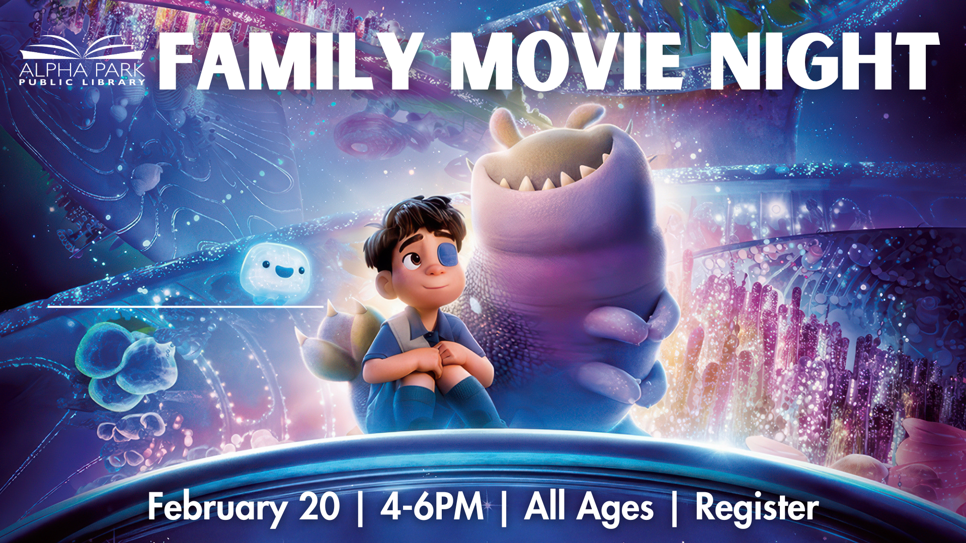 Image promotes a Family Movie Night at Alpha Park Public Library on February 20, from 4-6 PM. All ages welcome, registration required.