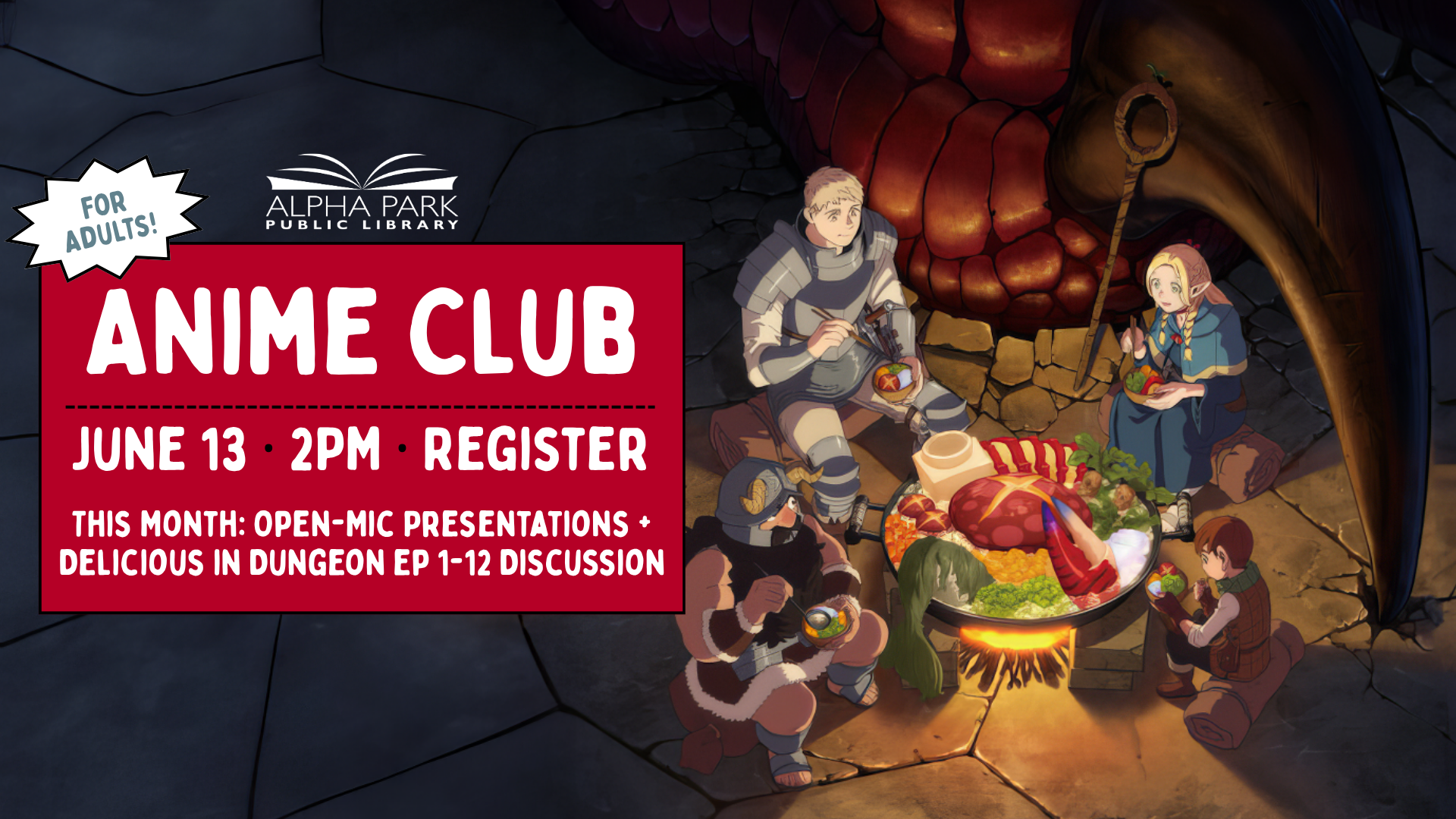 Anime Club meeting on June 13 at 2 PM for adults, featuring open-mic presentations and discussion of "Delicious in Dungeon."