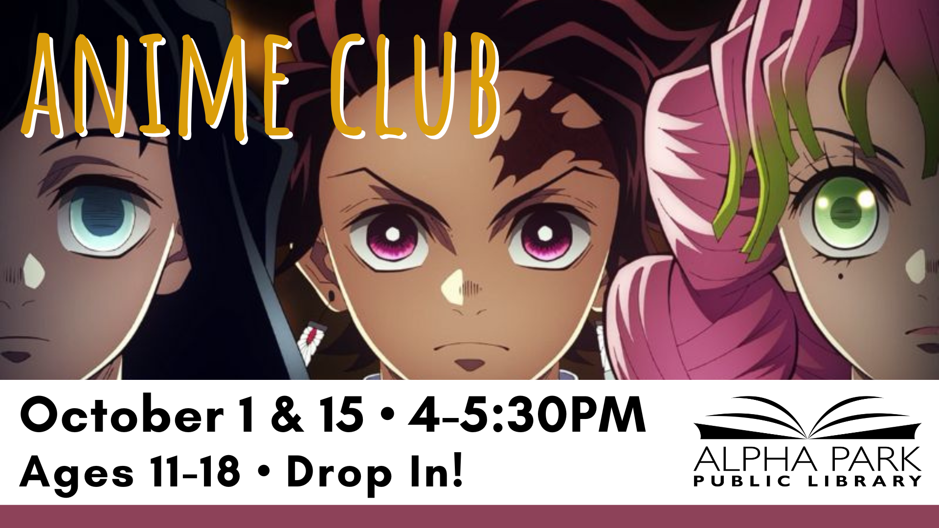 Anime Club event at Alpha Park Library on October 1 & 15, 4-5:30 PM, for ages 11-18. Drop in!