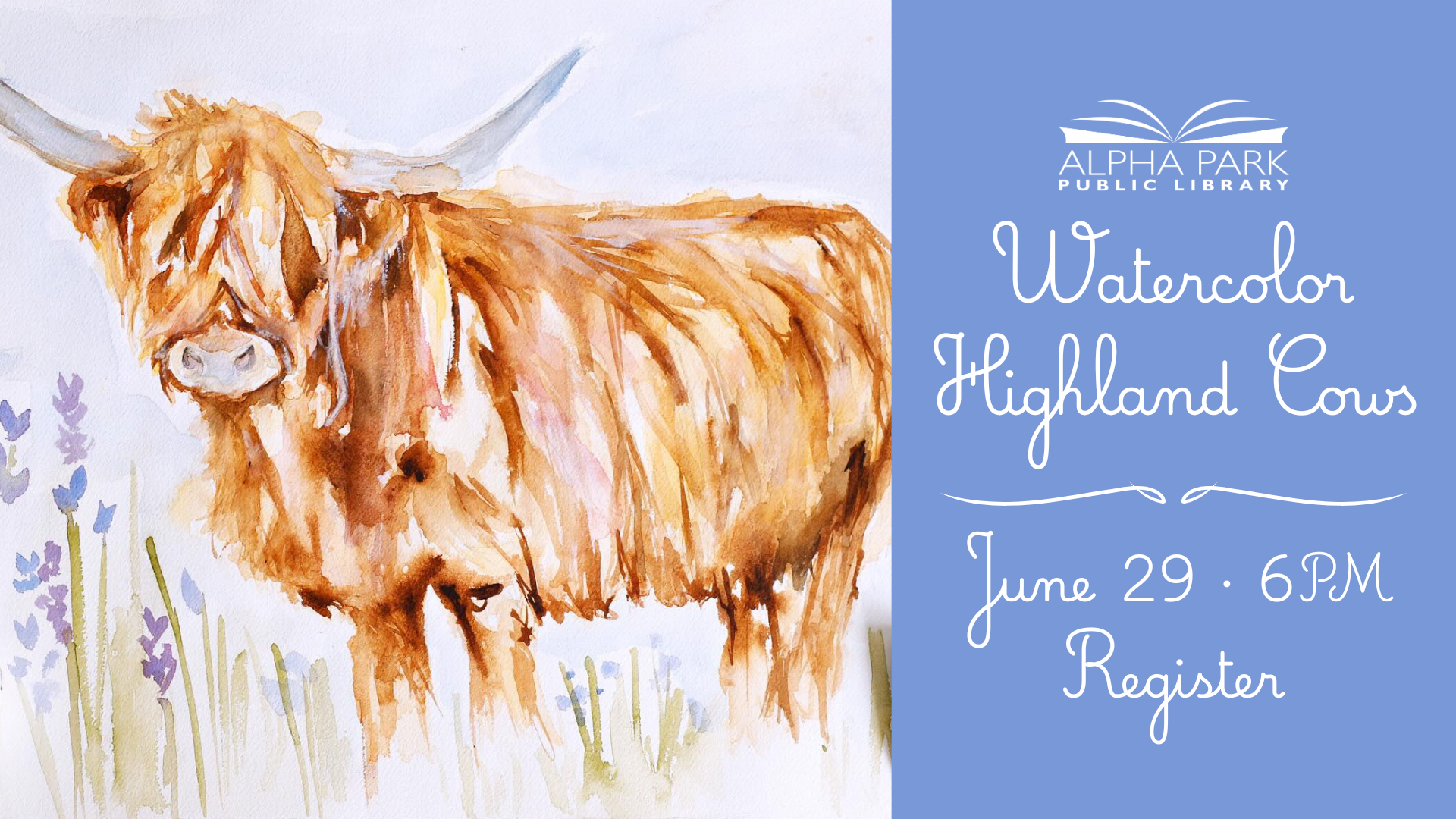 A watercolor image of a Highland cow promoting a library event on June 29 at 6 PM for registration.