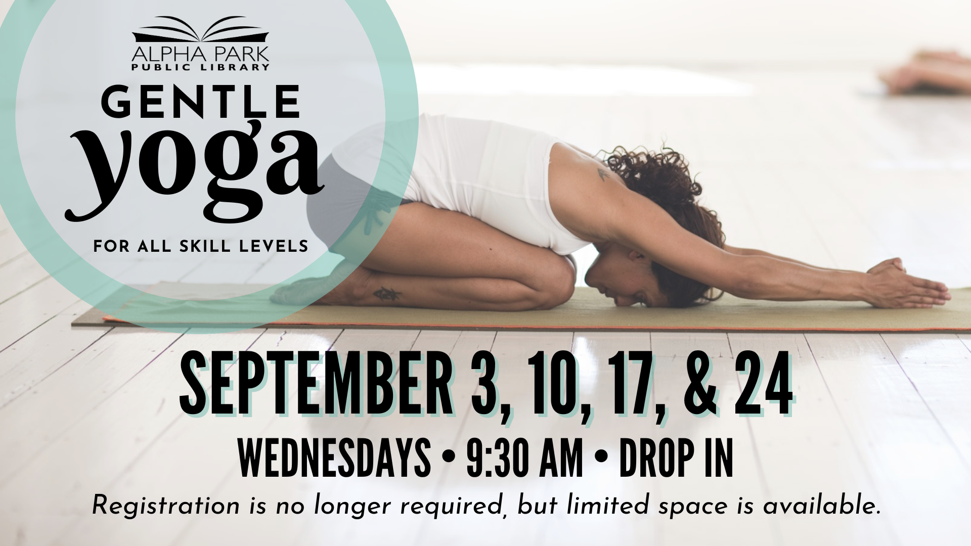 Gentle yoga sessions at Alpha Park Library on Wednesdays in September at 9:30 AM. Drop-in, no registration needed.