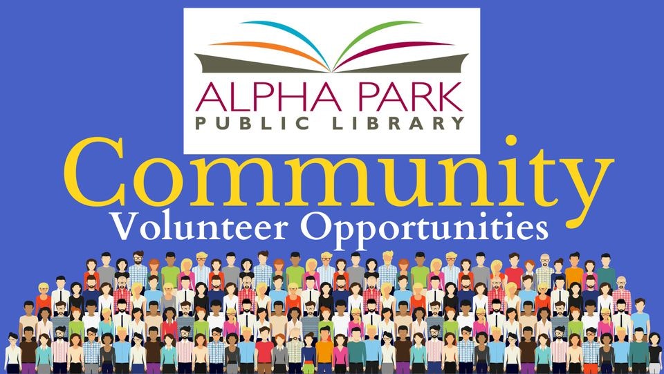 A colorful advertisement for community volunteer opportunities at Alpha Park Public Library, featuring a diverse crowd of illustrated people.