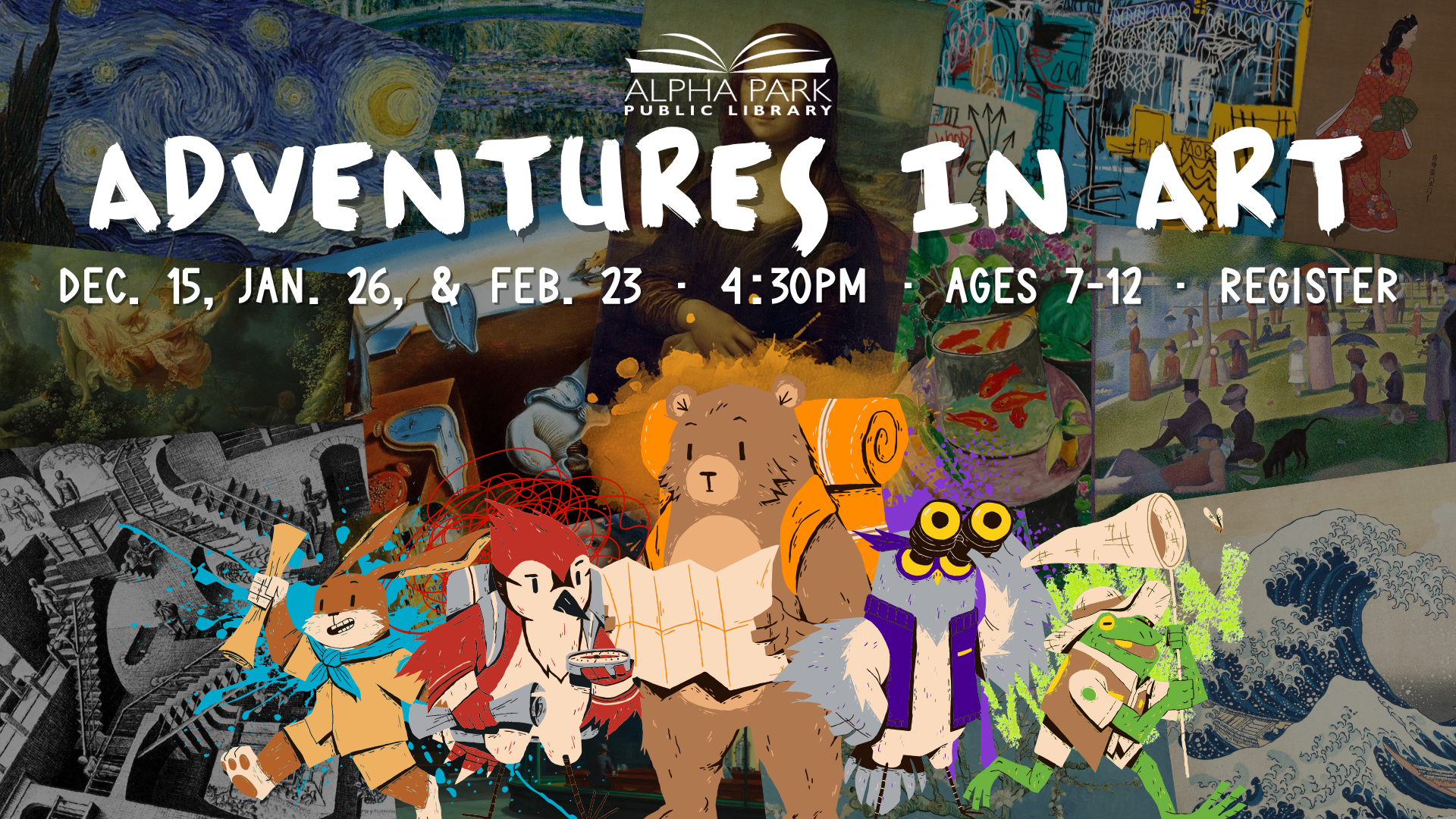 Adventures in Art event at Alpha Park Library for ages 7-12. Dates: Dec. 15, Jan. 26, Feb. 23 at 4:30 PM. Various art characters featured.