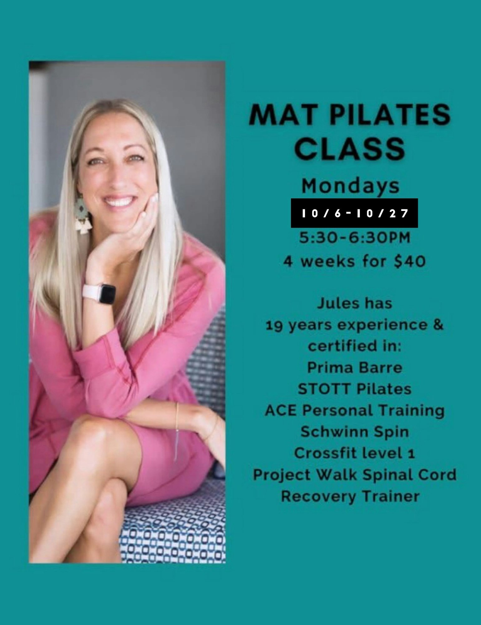 Mat Pilates class flyer with schedule, cost, and instructor qualifications.