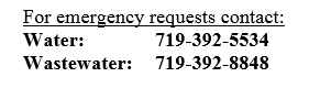 Emergency contact numbers for Water: 719-392-5534 and Wastewater: 719-392-8848.