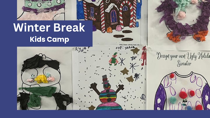 Children's holiday art and crafts with a "Winter Break Kids Camp" sign.