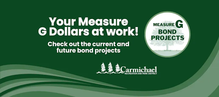 The image promotes Measure G funding for current and future bond projects by the Carmichael Recreation and Park District.