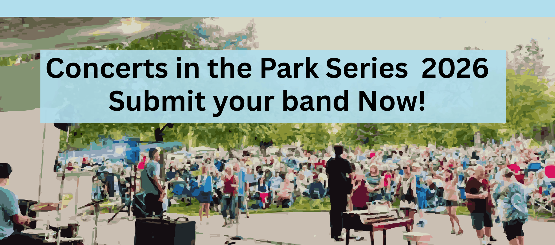 Promotional image for "Concerts in the Park Series 2026," encouraging bands to submit their applications now.