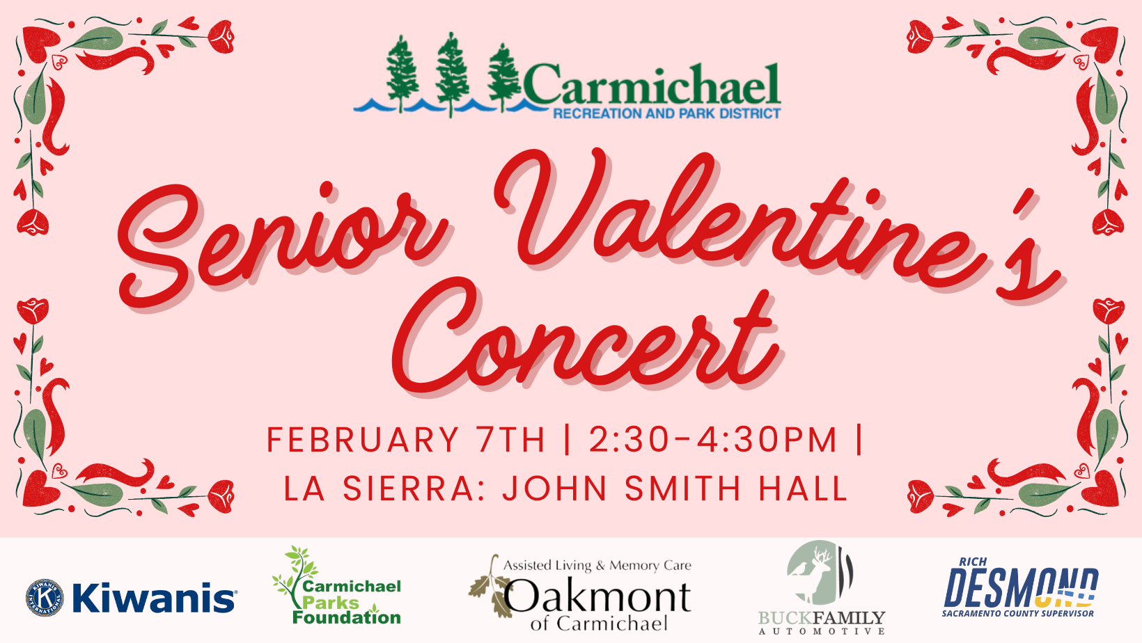 Senior Valentine's Concert on Feb 7th, 2:30-4:30 PM at La Sierra: John Smith Hall. Hosted by Carmichael Recreation and Park District.