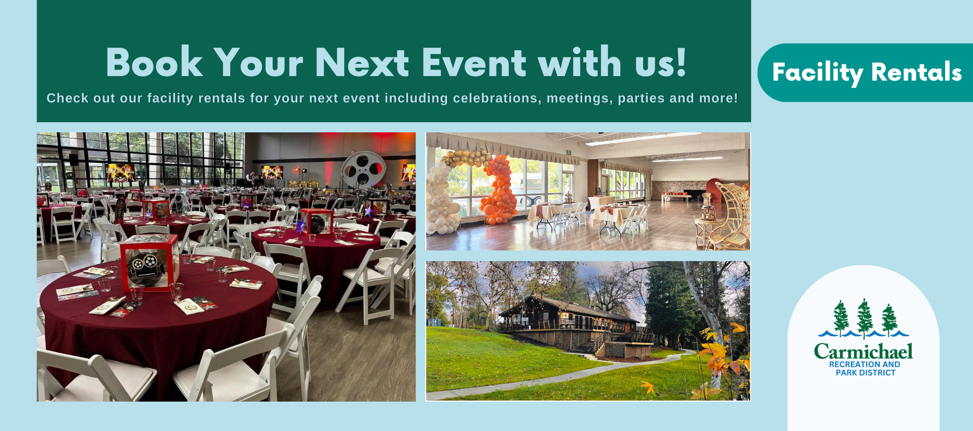 Promotional image for Carmichael Recreation and Park District, showcasing event facilities for various occasions.