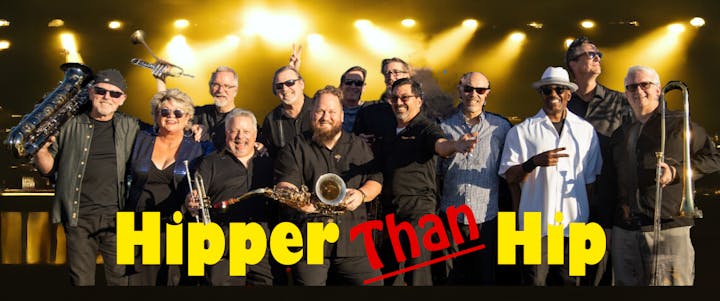 A group of musicians holding instruments with the text "Hipper Than Hip" in bold yellow and red letters.