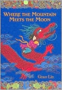 Book cover: "Where the Mountain Meets the Moon" by Grace Lin, featuring a red dragon against a blue background.