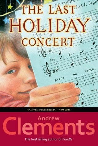 A book cover titled "The Last Holiday Concert" by Andrew Clements, featuring a child holding sheet music.