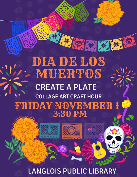 A colorful poster for a Dia de los Muertos event, featuring traditional decorations like skulls and marigolds, at Langlois Public Library.