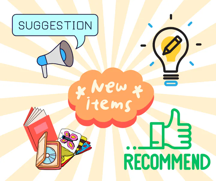 Speech bubble reads "Suggestion." Icons of a megaphone, lightbulb, open book, CD, and thumbs up. Text: "New items" and "Recommend."