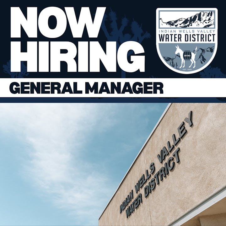 Image advertises a job opening for a General Manager at the Indian Wells Valley Water District.