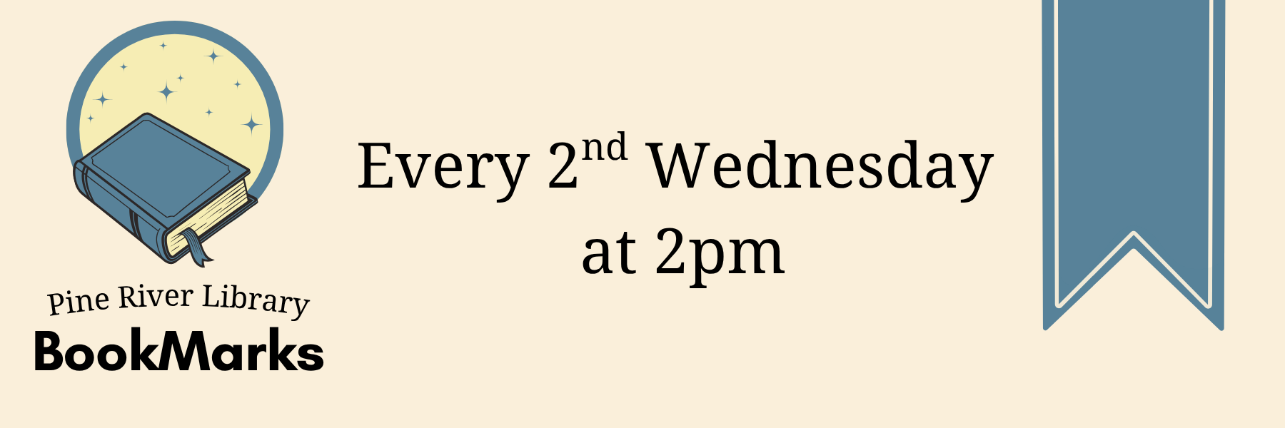Pine River Library hosts BookMarks every 2nd Wednesday at 2pm. Join for reading discussions and community!
