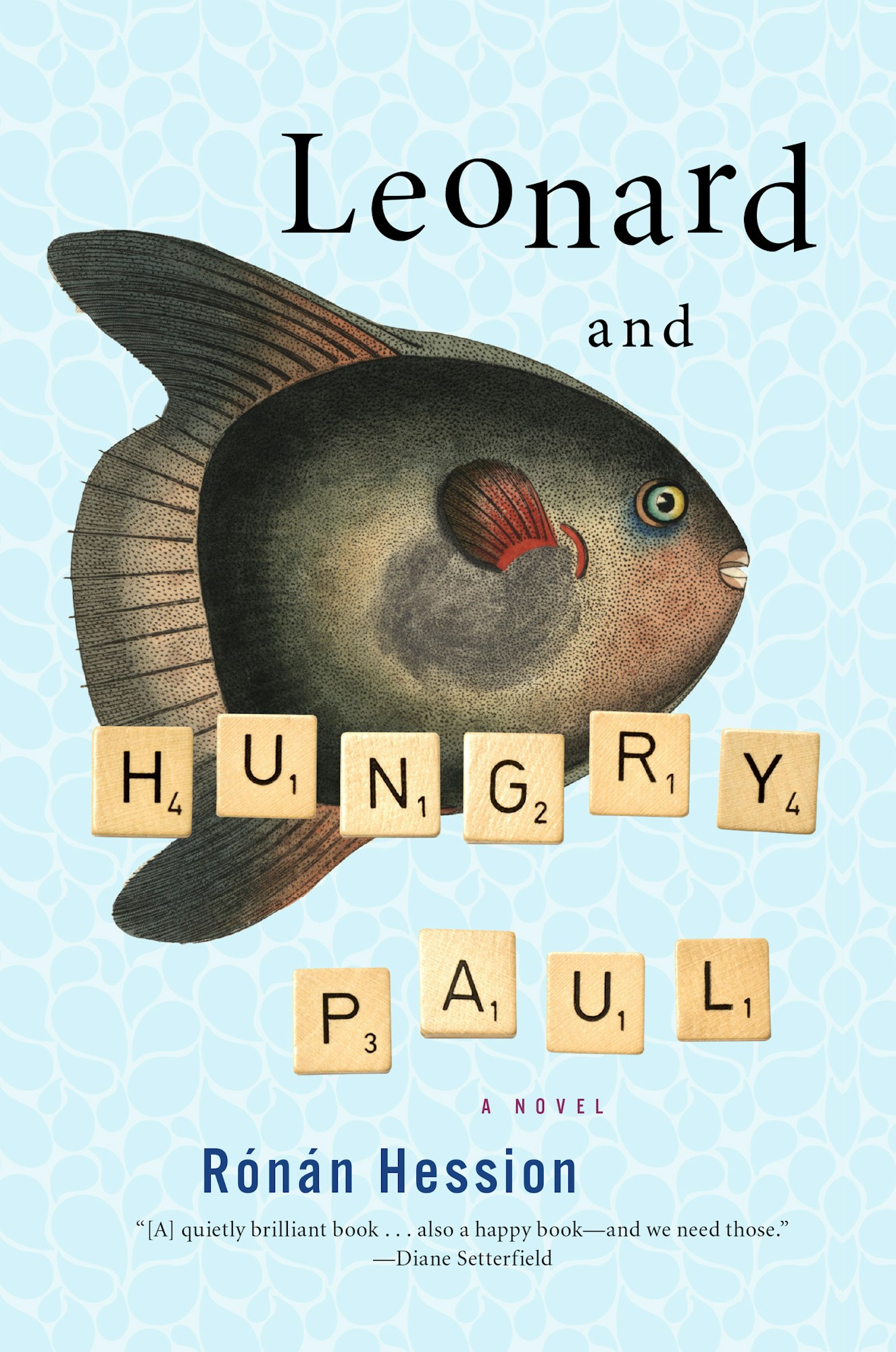 Book cover: "Leonard and Hungry Paul" by Rónán Hession, with a fish and Scrabble tiles.