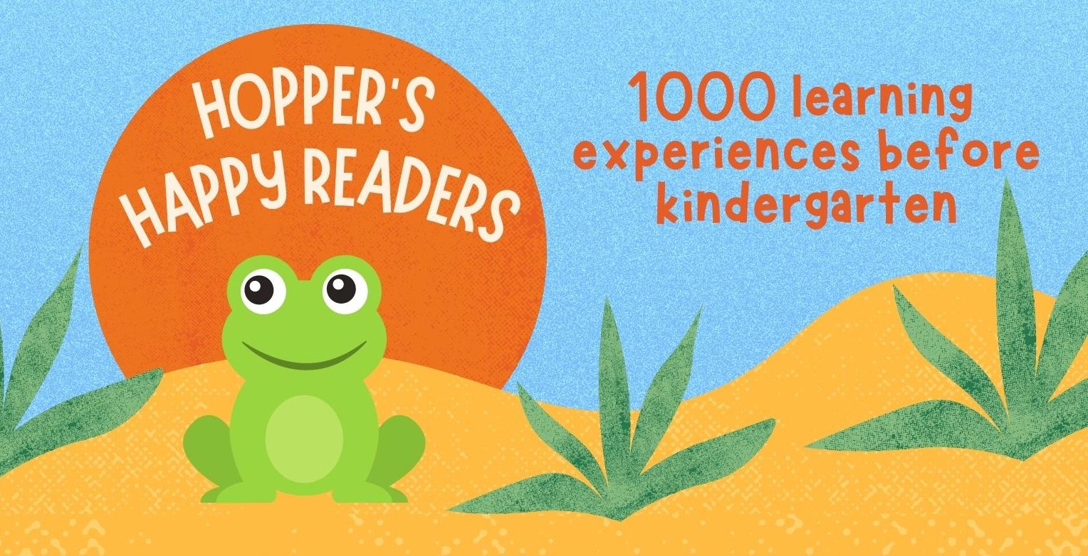 A cartoon frog with the text "Hopper's Happy Readers" and "1000 learning experiences before kindergarten."