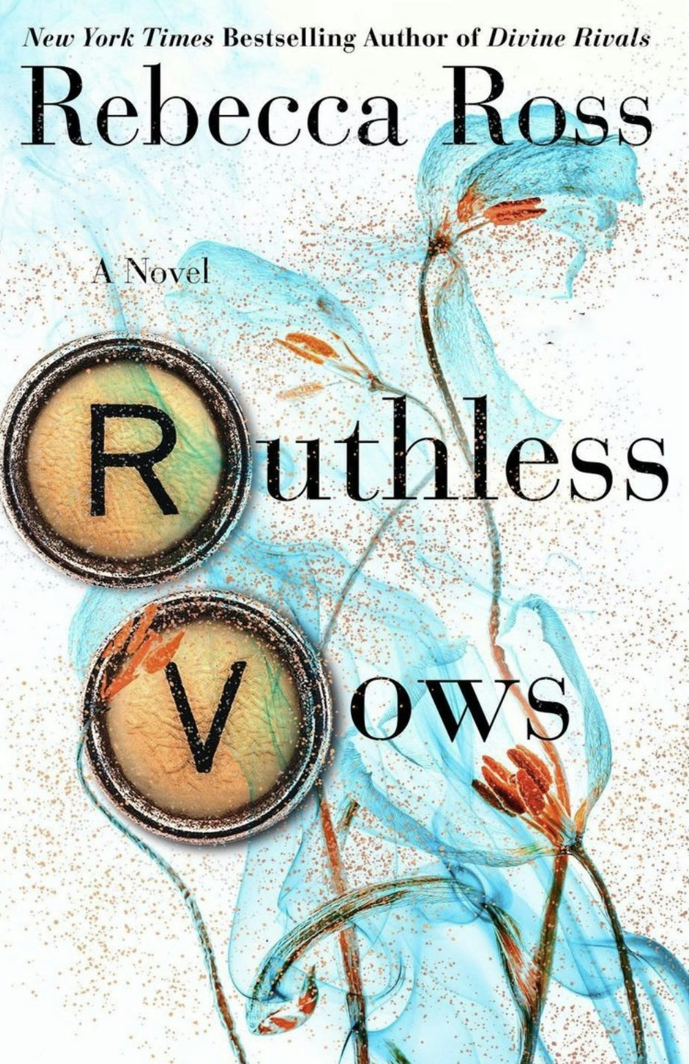 Book cover: "Ruthless Vows" by Rebecca Ross with blue floral design and typewriter key accents.