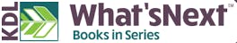 A logo for "What's Next® Books in Series" from Kent District Library.