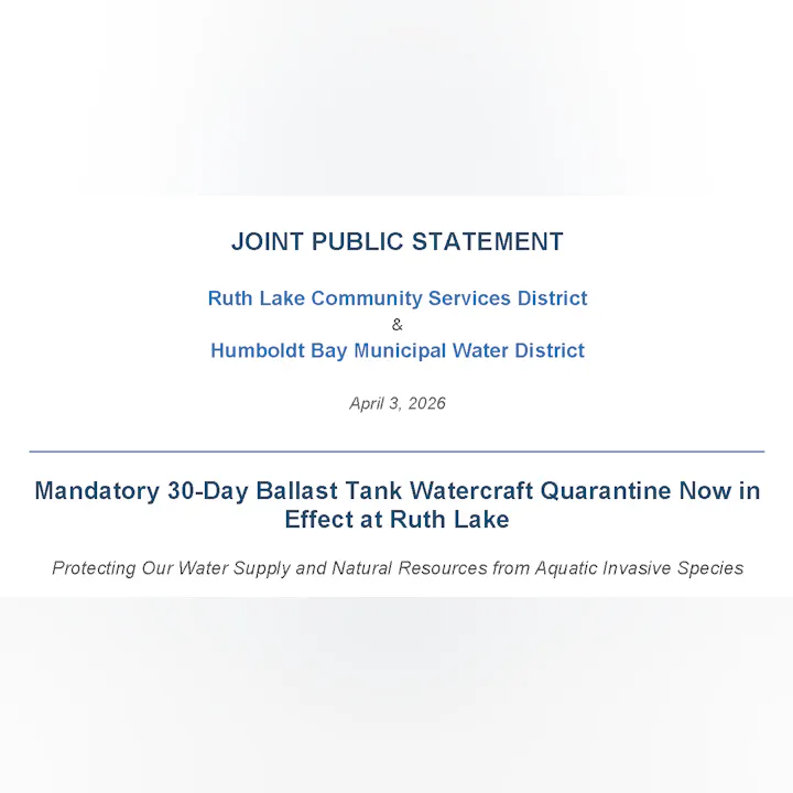 Public statement about a 30-day quarantine for watercraft at Ruth Lake, effective April 3, 2026, to protect water resources.