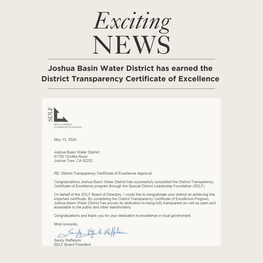 An announcement that Joshua Basin Water District earned the District Transparency Certificate of Excellence.
