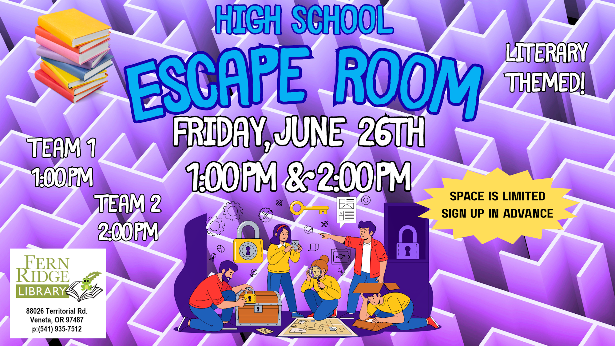 High school escape room event on June 26th at Fern Ridge Library, with two sessions at 1 PM and 2 PM. Sign up in advance!
