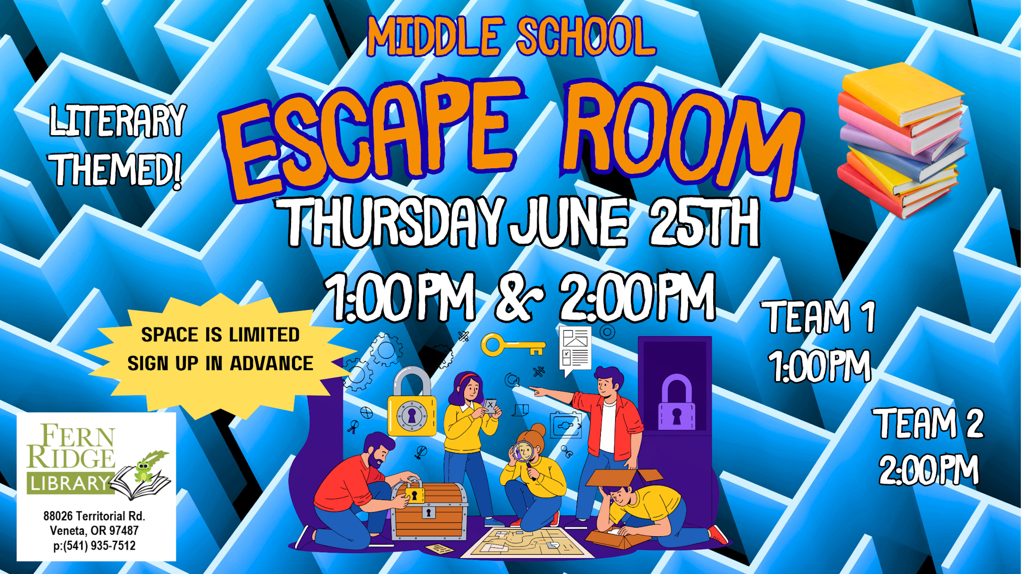 Middle school escape room at Fern Ridge Library on June 25th. Sessions at 1 PM & 2 PM. Sign up in advance; limited space.