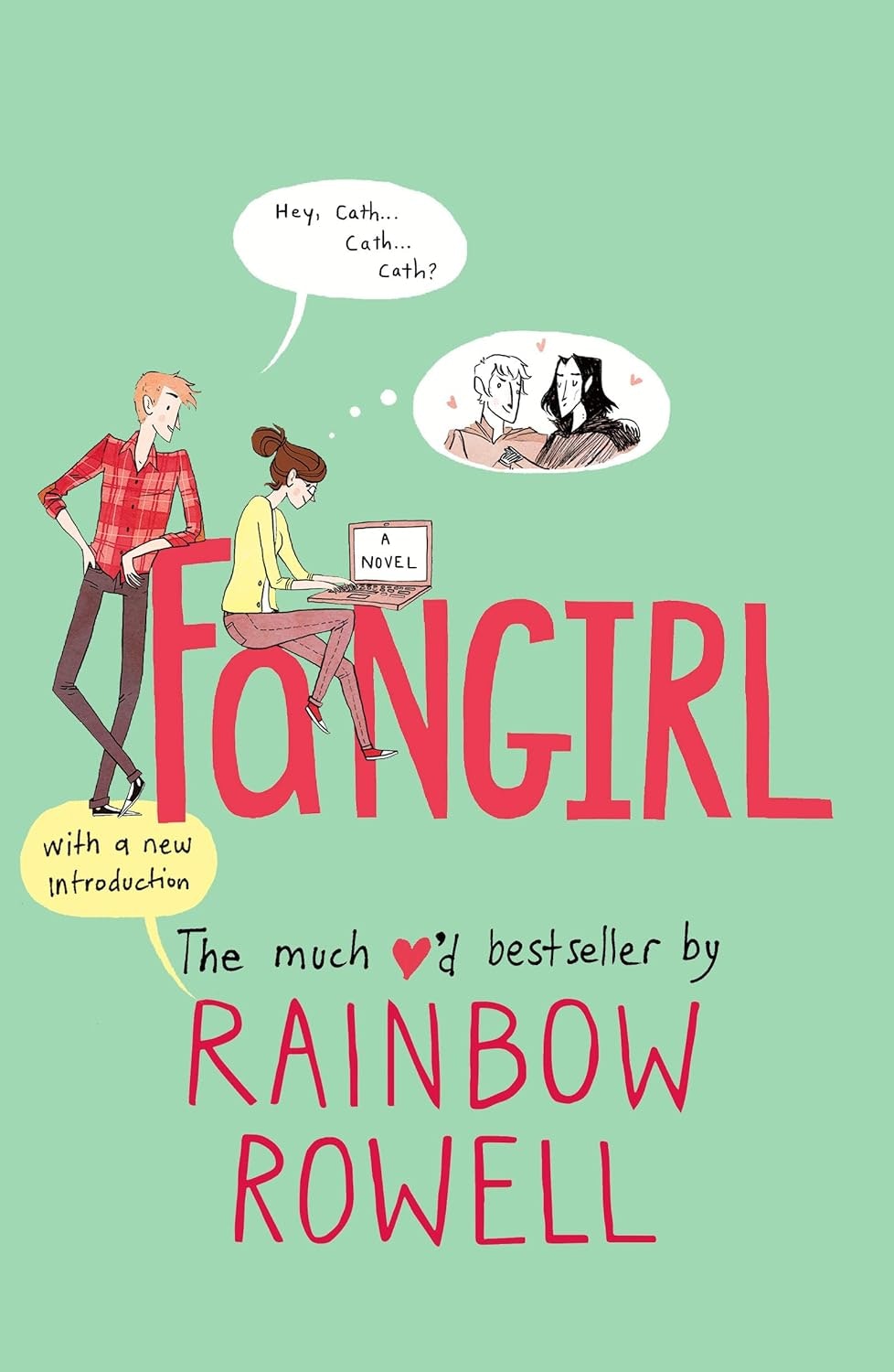 Cover of "Fangirl" by Rainbow Rowell, featuring a girl on a laptop with thought bubbles and a guy nearby.