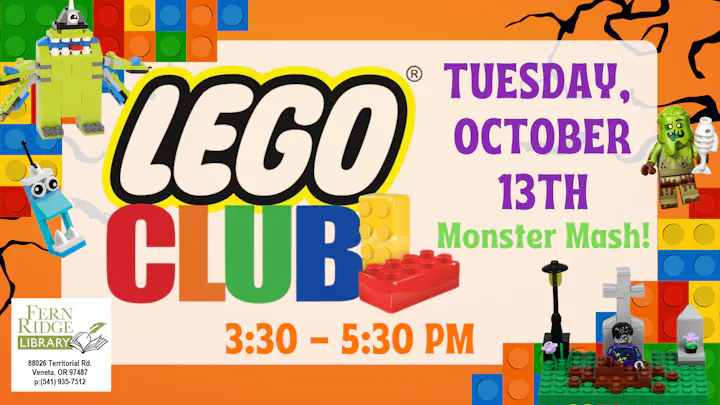 Promotional graphic for LEGO Club at Fern Ridge Library on October 13th, 3:30-5:30 PM, featuring a Monster Mash theme.