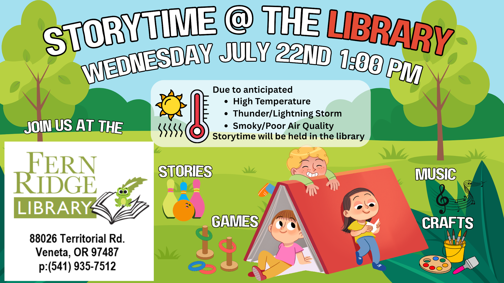 Storytime at Fern Ridge Library on July 22 at 1 PM. Activities include stories, games, music, and crafts. Indoor due to weather.