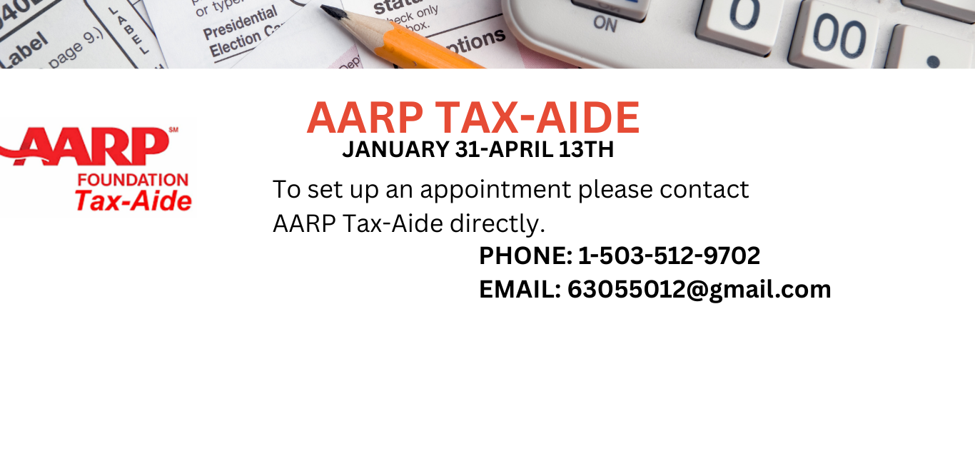 AARP Tax-Aide services available Jan 31-April 13. Contact via phone or email to set up an appointment.
