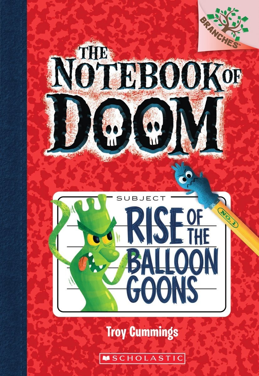 Book cover: "The Notebook of Doom: Rise of the Balloon Goons" by Troy Cummings. Features a cartoon monster.