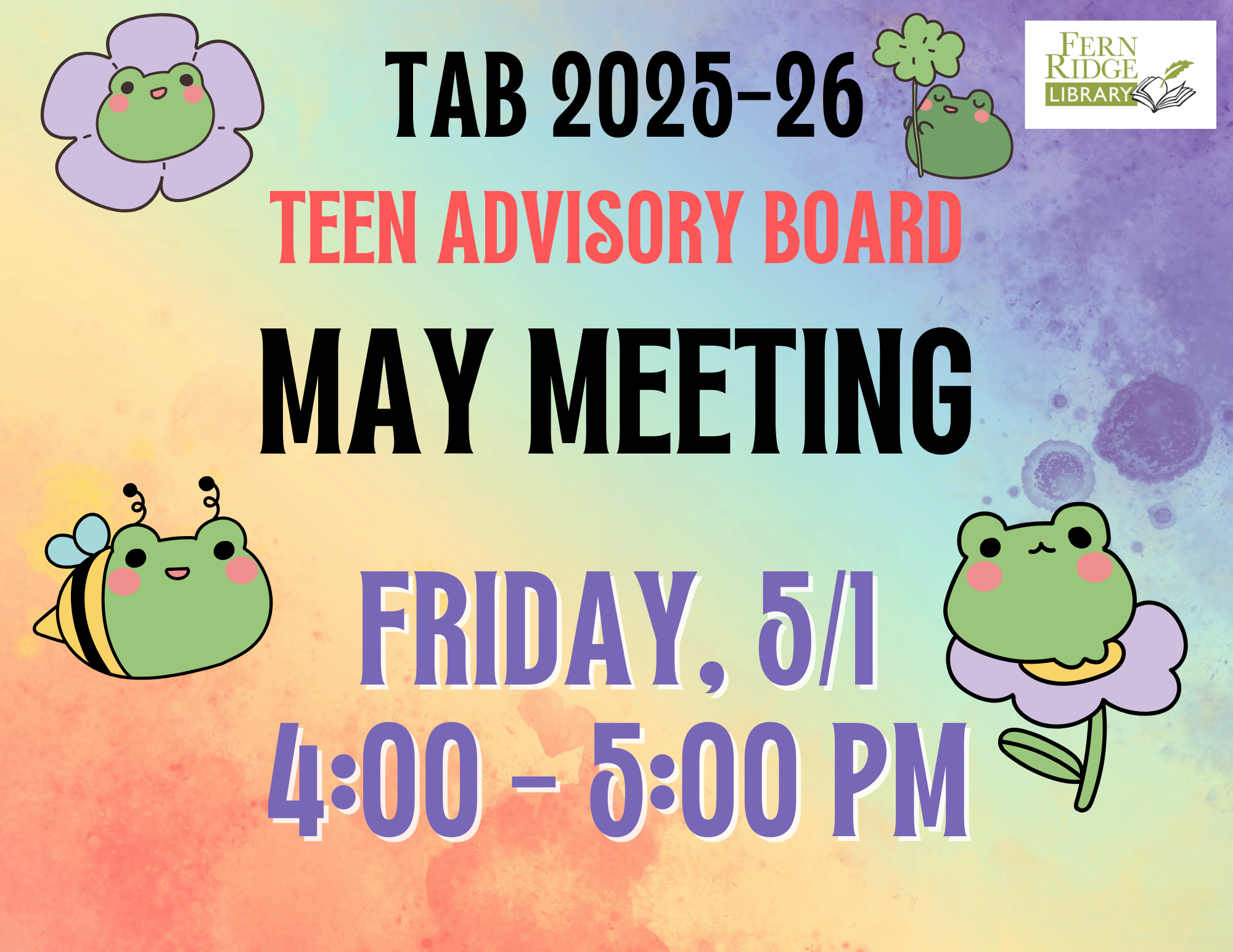 Fern Ridge Library Teen Advisory Board meeting, Friday 5/1, 4:00-5:00 PM, cute frog and bee illustrations.