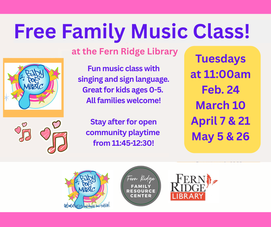Free Family Music Class at Fern Ridge Library for kids 0-5. Tuesdays at 11am, followed by playtime. Dates: Feb 24, Mar 10, Apr 7 & 21, May 5 & 26.