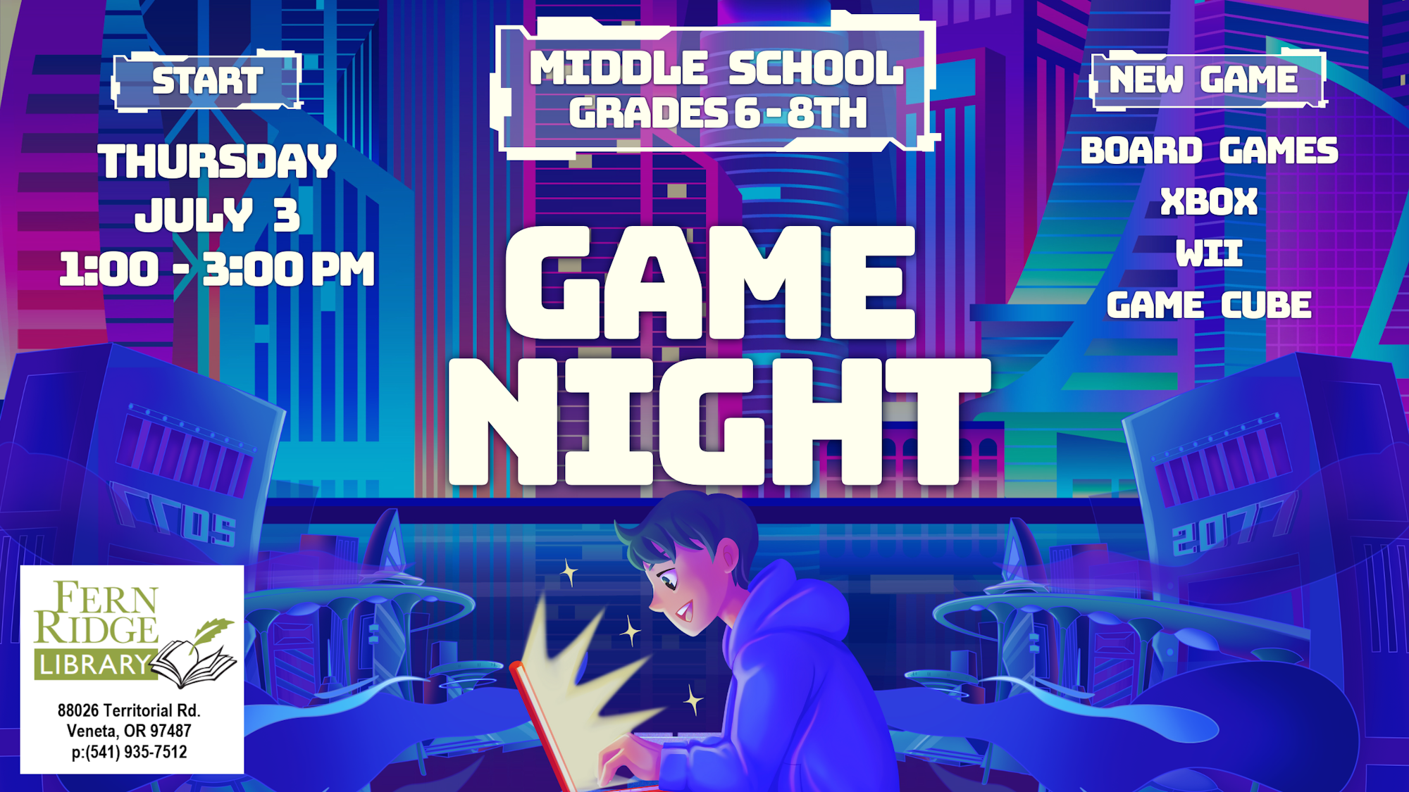 Middle School Game Night on July 3, 1-3 PM at Fern Ridge Library. Includes board games, Xbox, Wii, GameCube. Grades 6-8th.