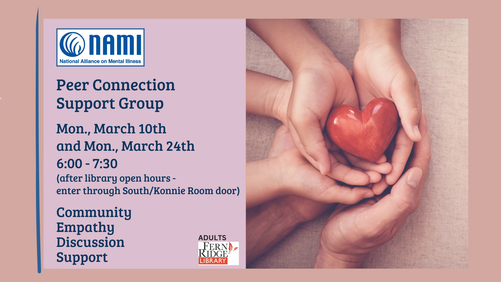 NAMI Peer Support Group meets on March 10th and 24th from 6-7:30 PM at Fern Ridge Library. Community, empathy, discussion, support.