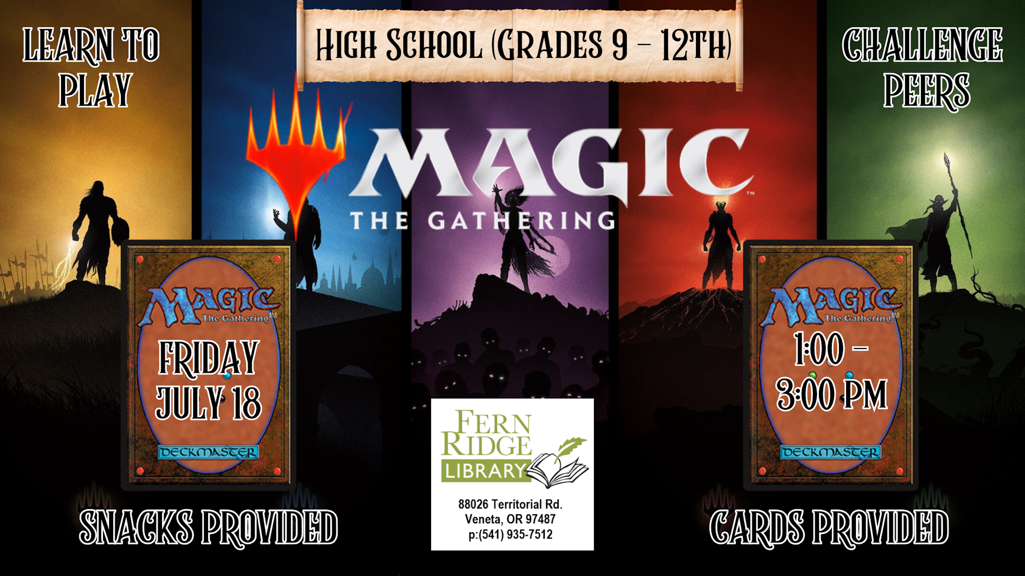 Magic: The Gathering event for high school students, July 18, 1-3 PM at Fern Ridge Library. Snacks and cards provided.